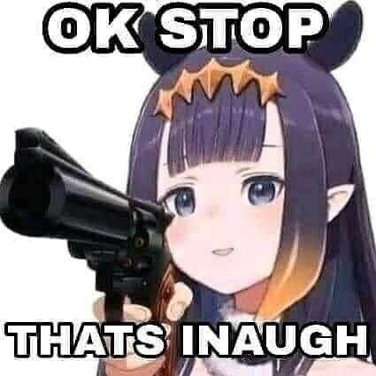 Hololive Ina ok stop that's inaugh.JPG